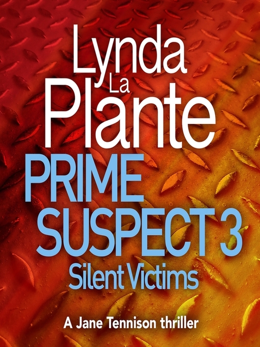 Title details for Silent Victims by Lynda La Plante - Available
